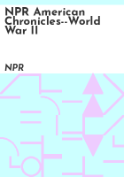 NPR_American_Chronicles--World_War_II